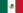 http://upload.wikimedia.org/wikipedia/commons/thumb/f/fc/Flag_of_Mexico.svg/23px-Flag_of_Mexico.svg.png